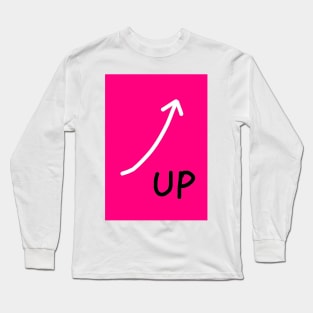 Up! (Pink) Long Sleeve T-Shirt